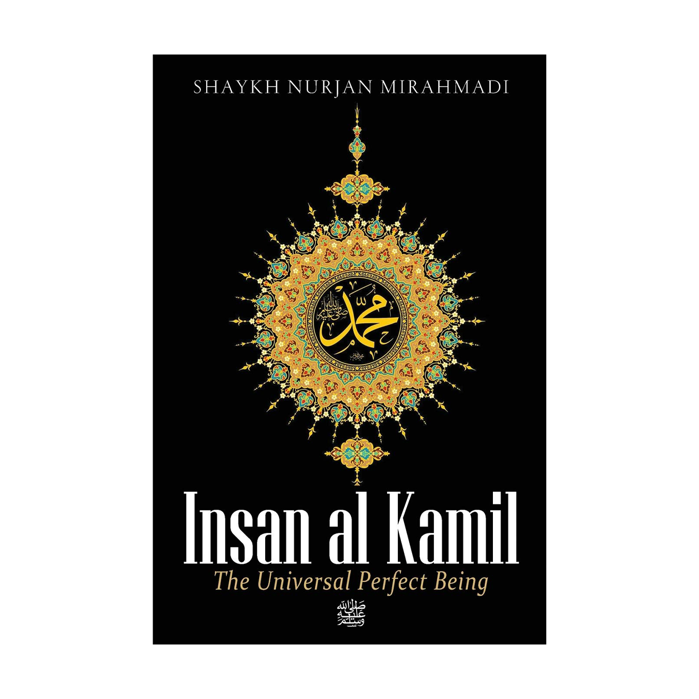Insan Al Kamil - The Universal Perfect Being - SHAYKH.AI